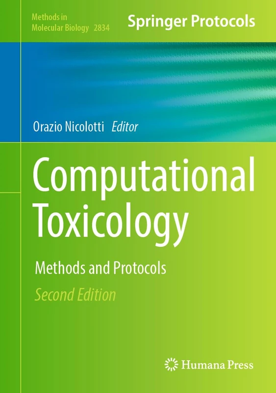 Computational Toxicology: Methods and Protocols: 2834 (Methods in Molecular Biology, 2834)