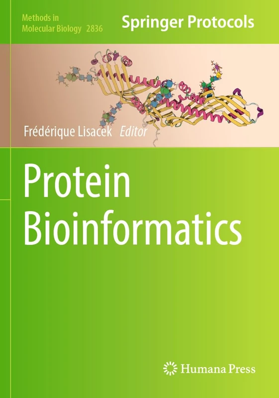 Protein Bioinformatics (Methods in Molecular Biology, 2836)