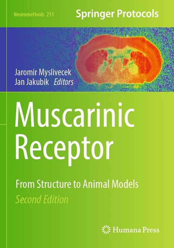 Muscarinic Receptor: From Structure to Animal Models (Neuromethods, 211) - Image 1