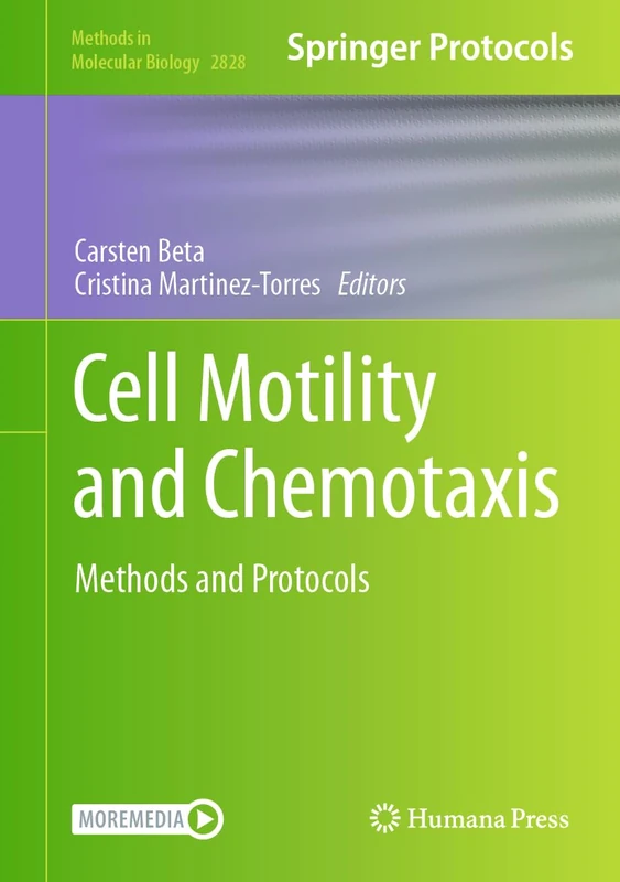 Cell Motility and Chemotaxis: Methods and Protocols: 2828 (Methods in Molecular Biology, 2828)