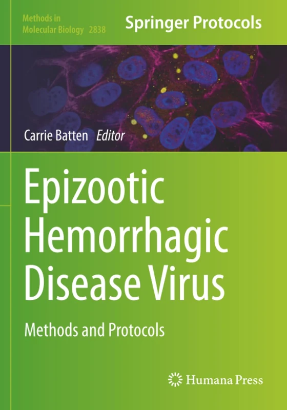 Epizootic Hemorrhagic Disease Virus: Methods and Protocols (Methods in Molecular Biology)