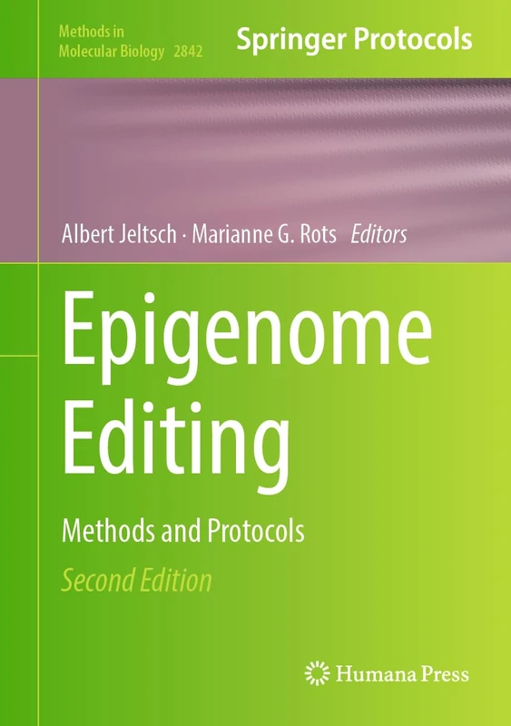 Epigenome Editing: Methods and Protocols: 2842 (Methods in Molecular Biology, 2842)