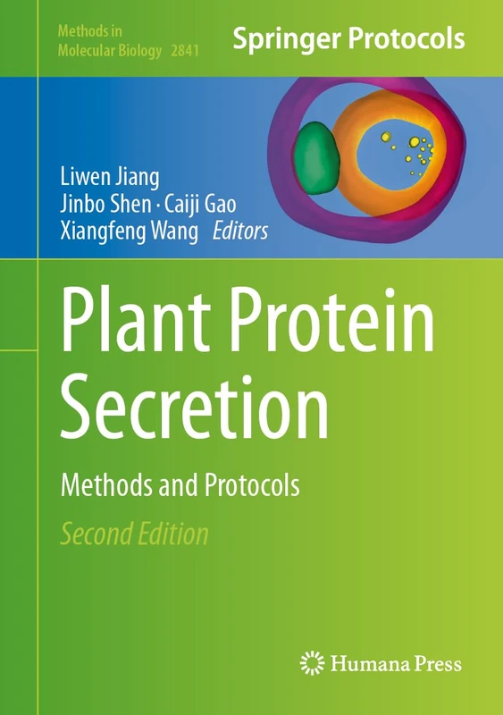 Plant Protein Secretion: Methods and Protocols: 2841 (Methods in Molecular Biology, 2841)