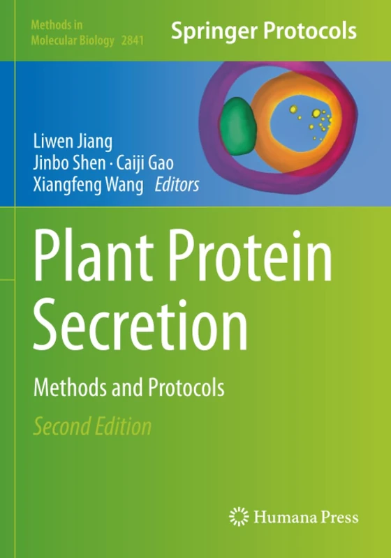 Plant Protein Secretion: Methods and Protocols (Methods in Molecular Biology)