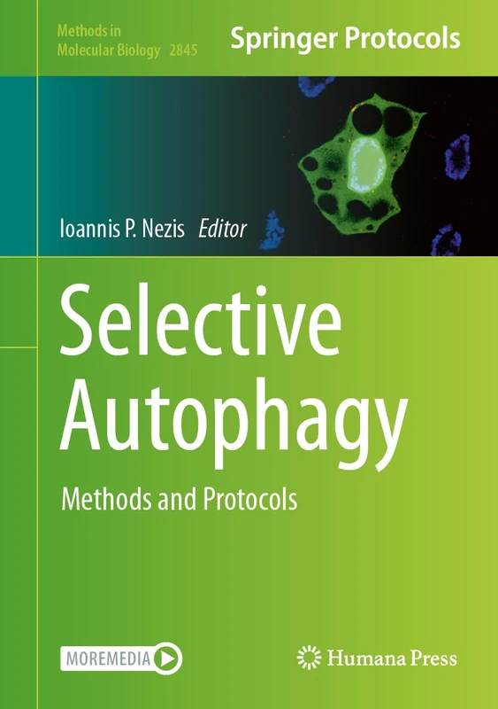 Selective Autophagy: Methods and Protocols: 2845 (Methods in Molecular Biology, 2845)