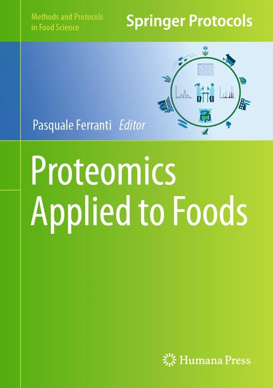 Proteomics Applied to Foods (Methods and Protocols in Food Science)