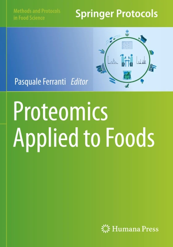 Proteomics Applied to Foods (Methods and Protocols in Food Science)