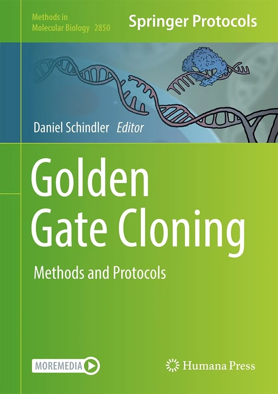 Golden Gate Cloning: Methods and Protocols: 2850 (Methods in Molecular Biology, 2850)