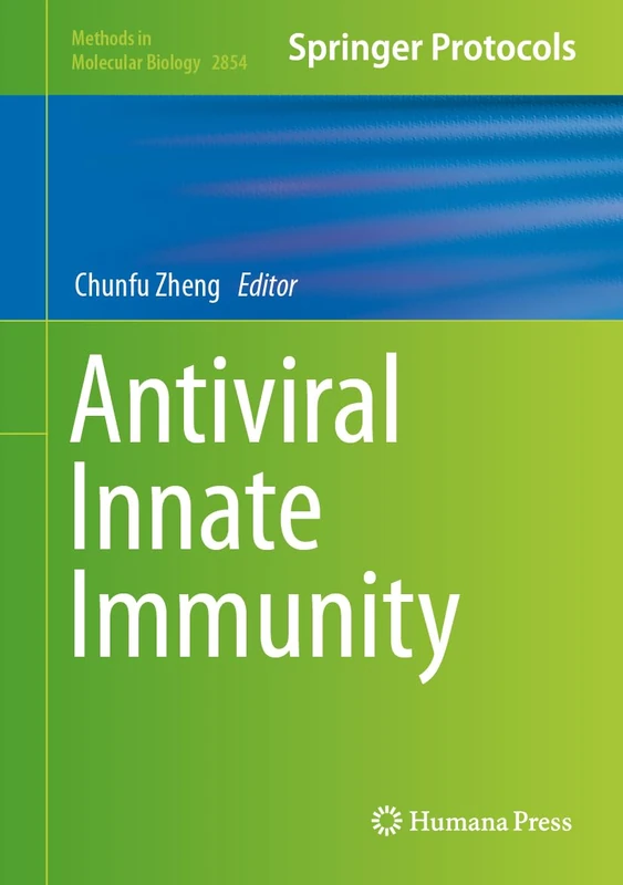 Antiviral Innate Immunity: 2854 (Methods in Molecular Biology, 2854)