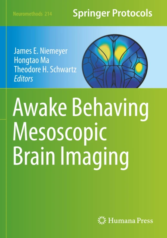 Awake Behaving Mesoscopic Brain Imaging (Neuromethods)