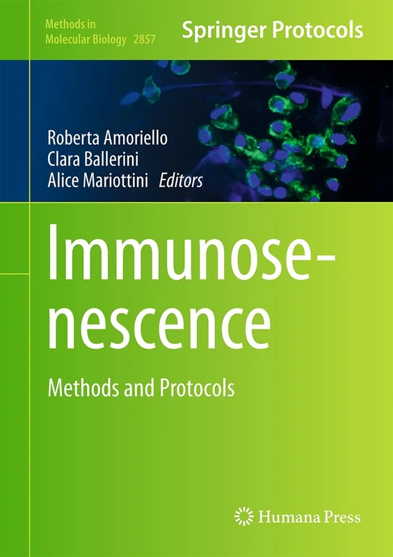 Immunosenescence: Methods and Protocols: 2857 (Methods in Molecular Biology, 2857)