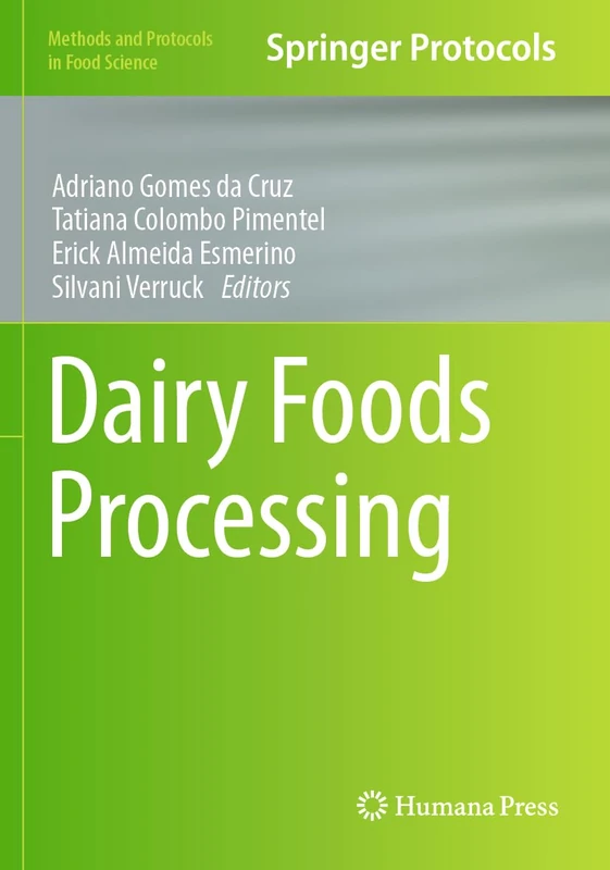 Dairy Foods Processing (Methods and Protocols in Food Science)