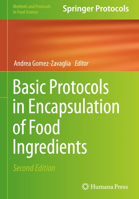 Basic Protocols in Encapsulation of Food Ingredients (Methods and Protocols in Food Science)