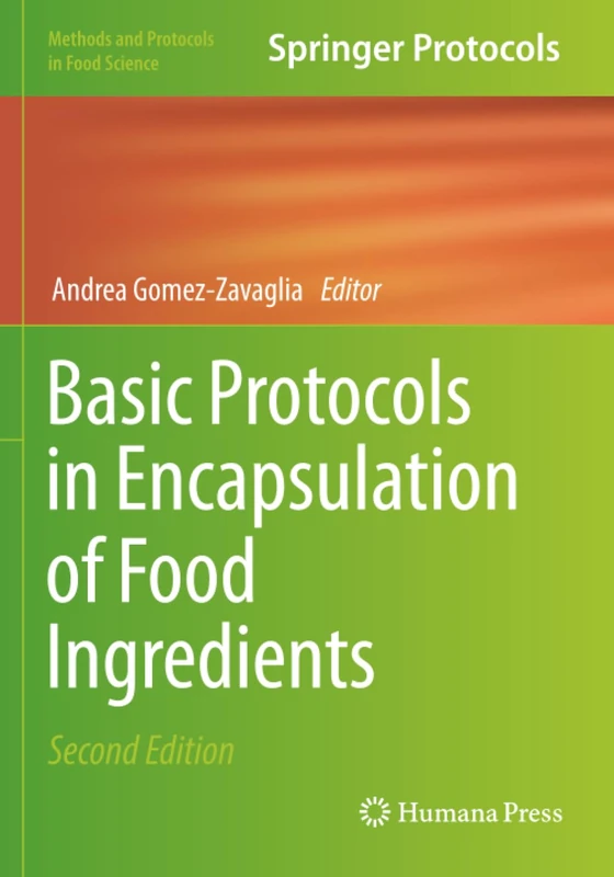 Basic Protocols in Encapsulation of Food Ingredients (Methods and Protocols in Food Science)