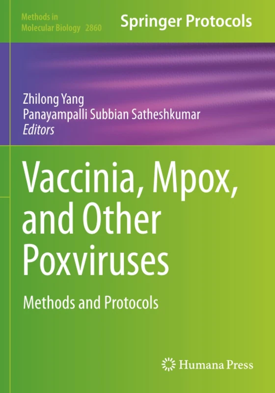 Vaccinia, Mpox, and Other Poxviruses: Methods and Protocols (Methods in Molecular Biology)