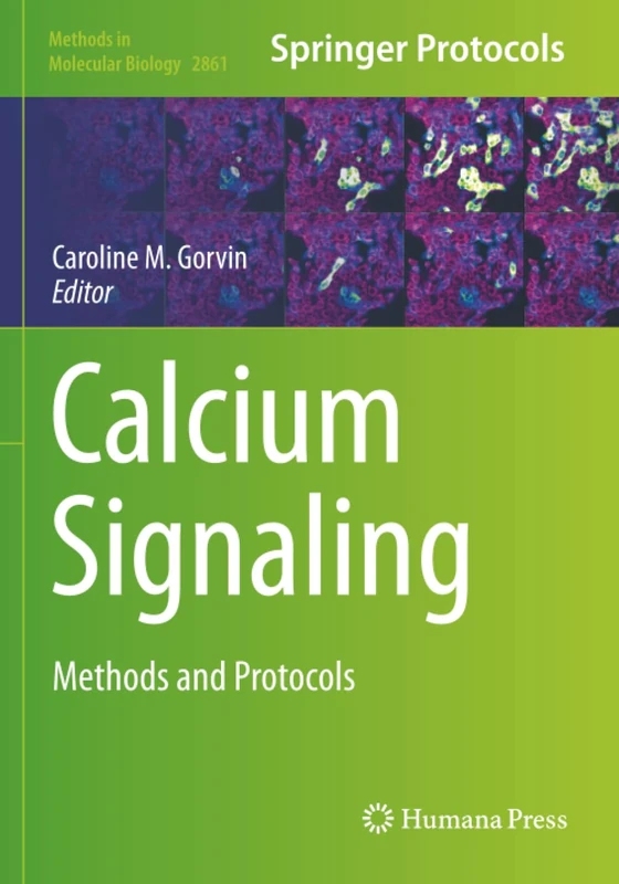 Calcium Signaling: Methods and Protocols (Methods in Molecular Biology)