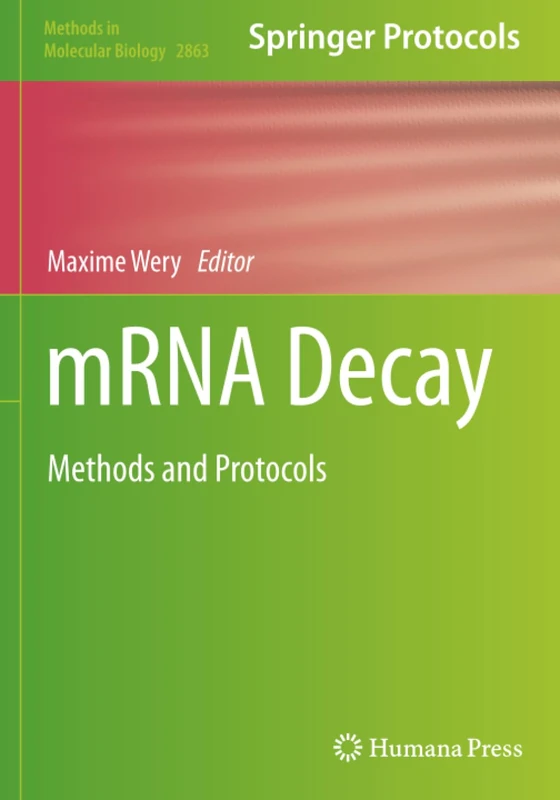 mRNA Decay: Methods and Protocols - Humana Science Book