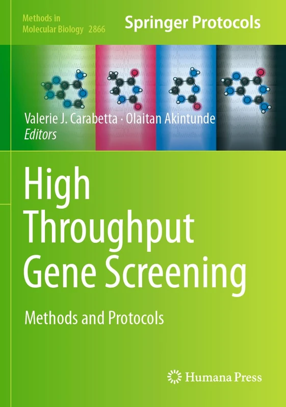 High Throughput Gene Screening: Methods and Protocols (Methods in Molecular Biology, 2866)