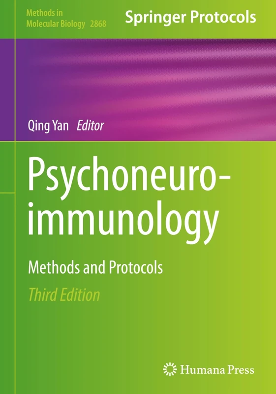 Psychoneuroimmunology: Methods and Protocols: 2868 (Methods in Molecular Biology, 2868)