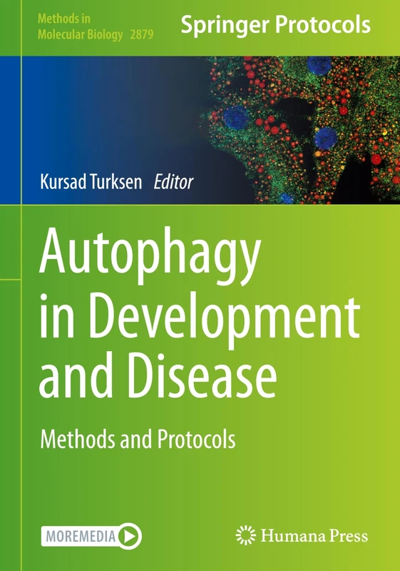 Autophagy in Development and Disease: Methods and Protocols: 2879 (Methods in Molecular Biology, 2879)