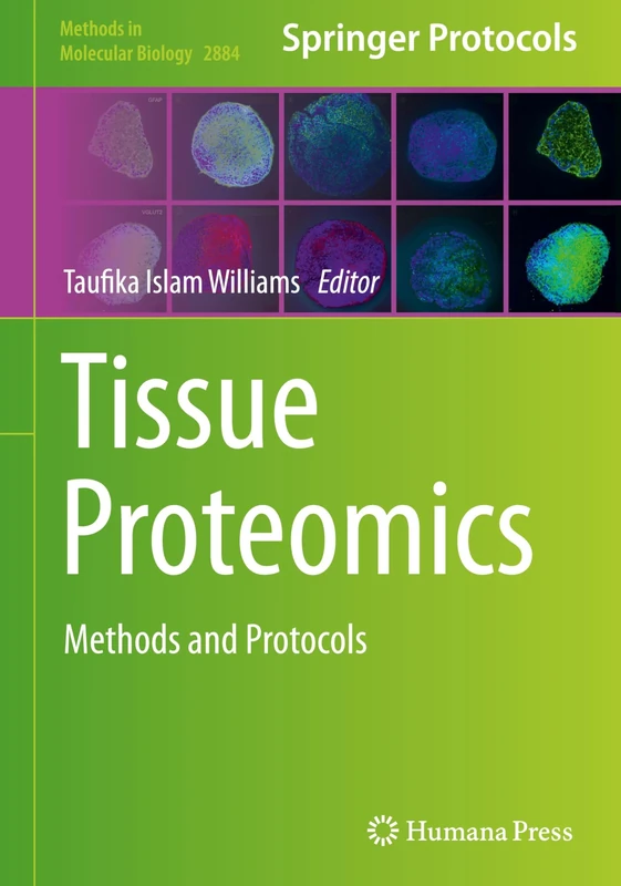Tissue Proteomics: Methods and Protocols: 2884 (Methods in Molecular Biology, 2884)