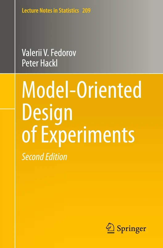 Model-Oriented Design of Experiments: 209 (Lecture Notes in Statistics, 209)