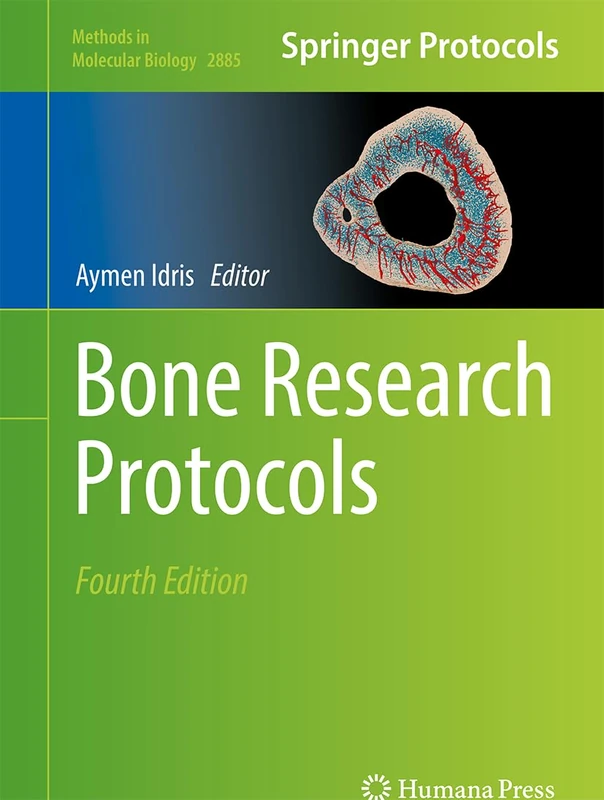 Bone Research Protocols: 2885 (Methods in Molecular Biology, 2885)