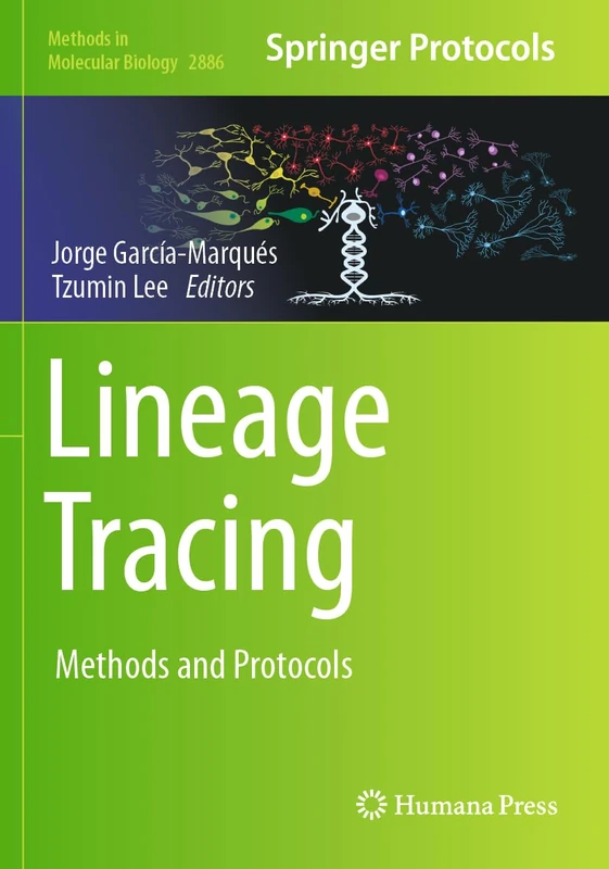 Humana Lineage Tracing: Methods and Protocols (2886) Book