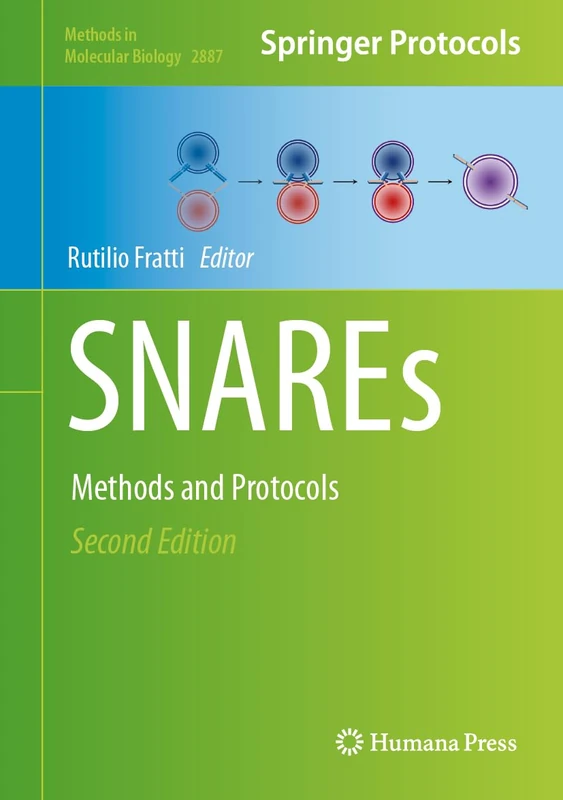SNAREs: Methods and Protocols: 2887 (Methods in Molecular Biology, 2887) - Image 1