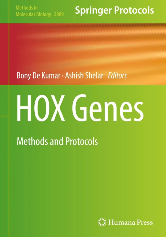 HOX Genes: Methods and Protocols: 2889 (Methods in Molecular Biology, 2889)