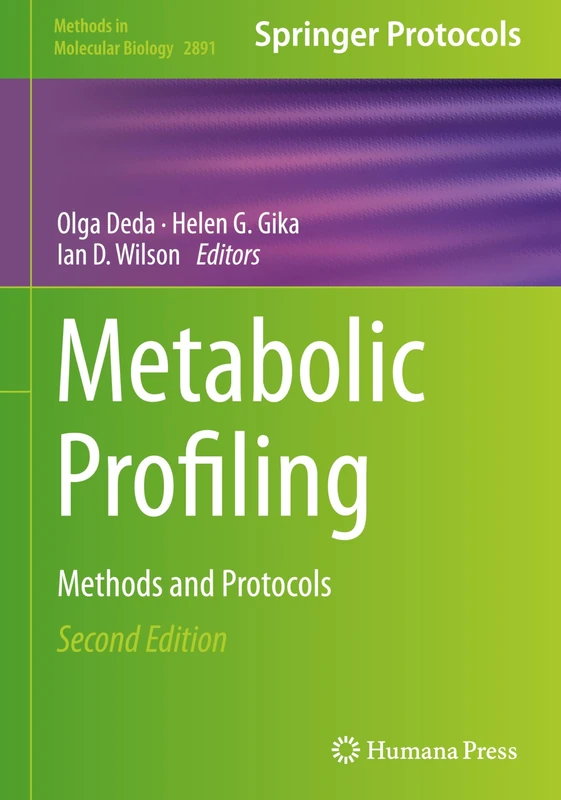 Metabolic Profiling: Methods and Protocols: 2891 (Methods in Molecular Biology, 2891)