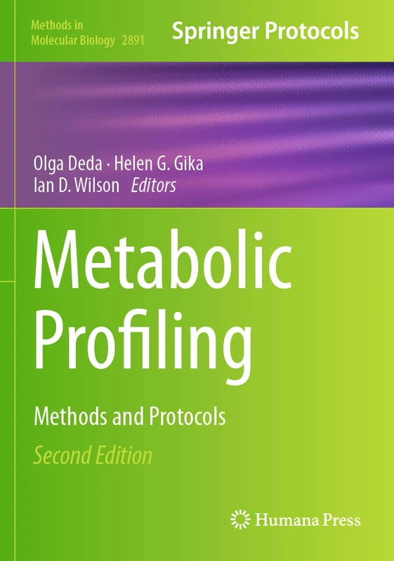 Metabolic Profiling: Methods and Protocols (Methods in Molecular Biology, 2891)