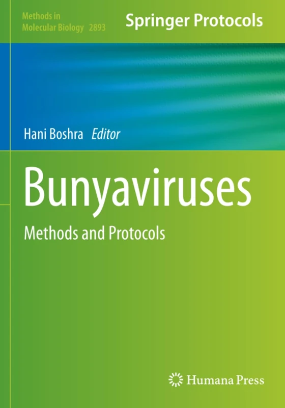 Bunyaviruses: Methods and Protocols - Humana Book