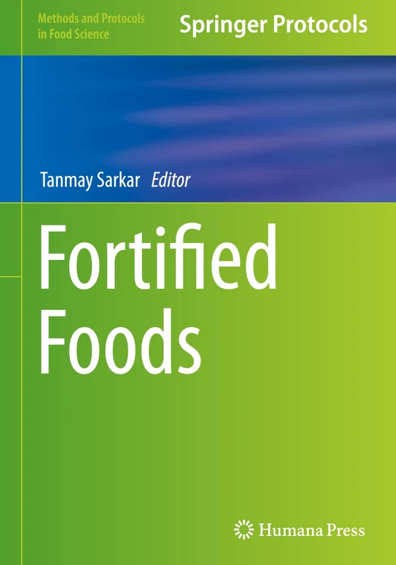 Fortified Foods (Methods and Protocols in Food Science)