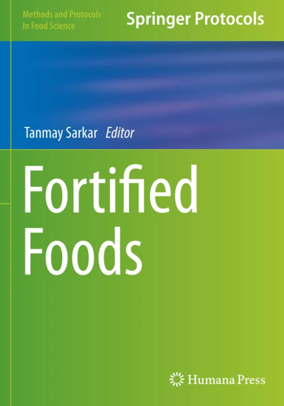 Fortified Foods (Methods and Protocols in Food Science)