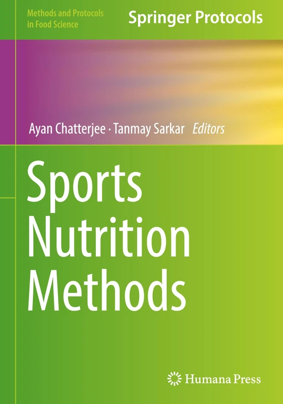 Sports Nutrition Methods (Methods and Protocols in Food Science)