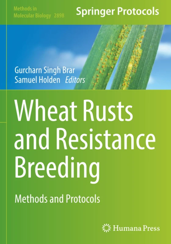 Wheat Rusts and Resistance Breeding: Methods and Protocols (Methods in Molecular Biology) - Image 1