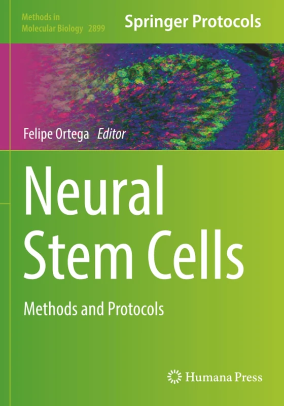 Neural Stem Cells: Methods and Protocols (Methods in Molecular Biology)