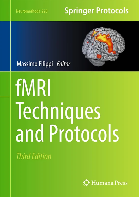 fMRI Techniques and Protocols: 220 (Neuromethods, 220)