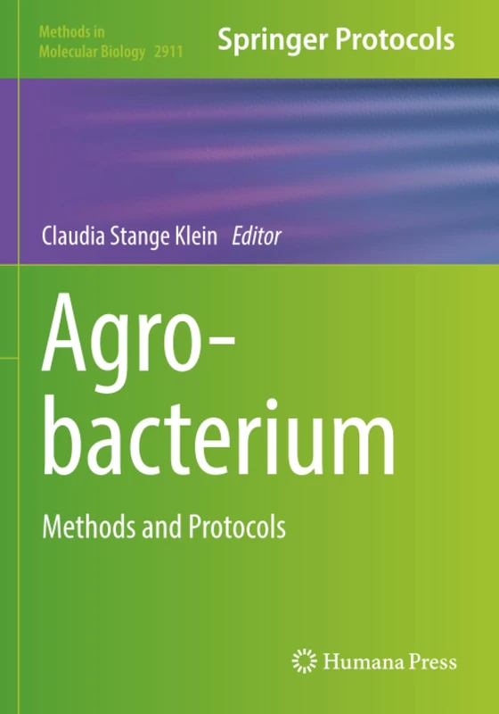 Agrobacterium: Methods and Protocols (Methods in Molecular Biology) - Image 1