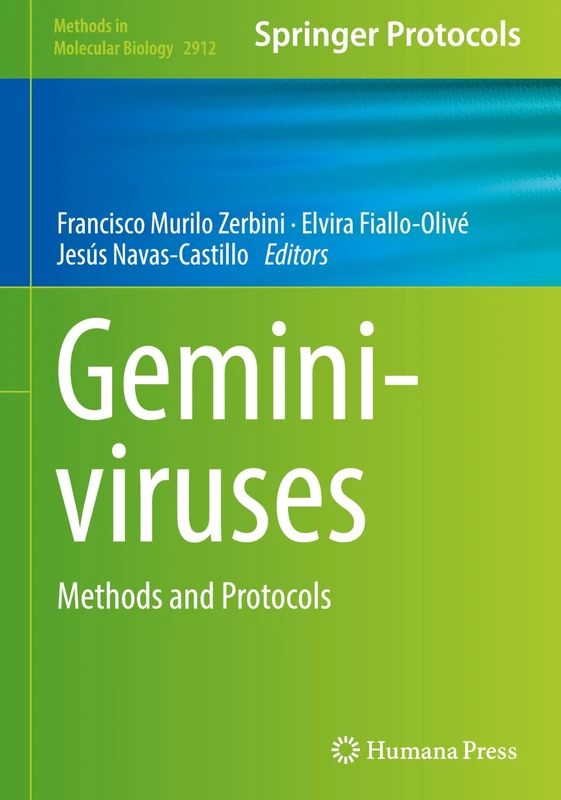 Geminiviruses: Methods and Protocols: 2912 (Methods in Molecular Biology, 2912)