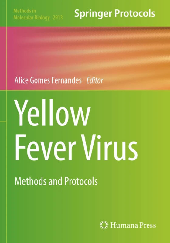 Yellow Fever Virus: Methods and Protocols (Methods in Molecular Biology) - Image 1
