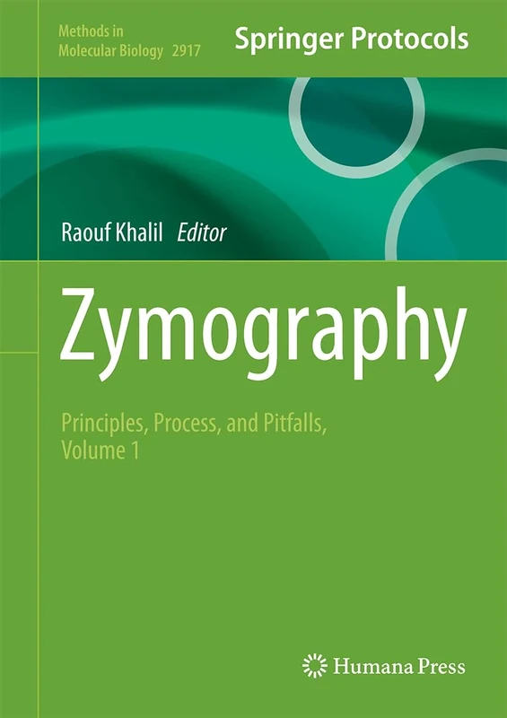 Zymography: Principles, Process, and Pitfalls, Volume 1: 2917 (Methods in Molecular Biology, 2917) - Image 1
