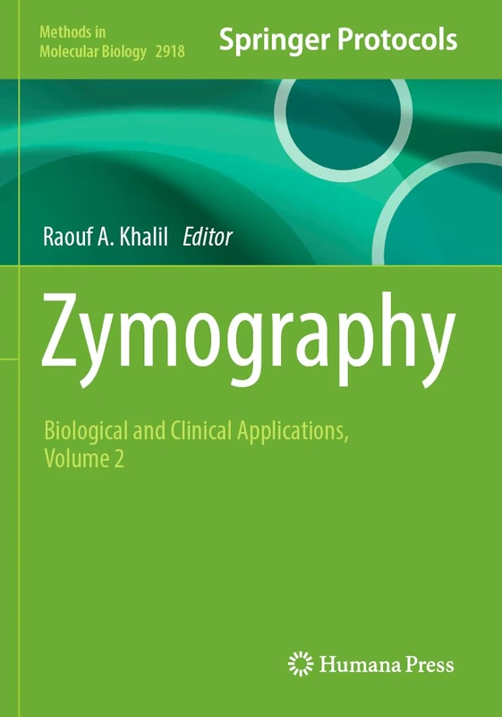 Zymography: Biological and Clinical Applications, Volume 2 (Methods in Molecular Biology, 2918)