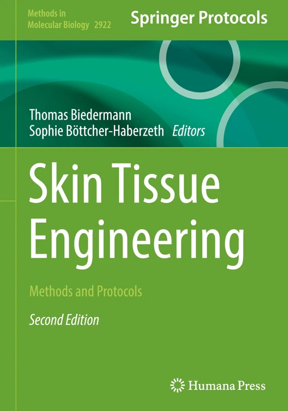 Skin Tissue Engineering: Methods and Protocols: 2922 (Methods in Molecular Biology, 2922)