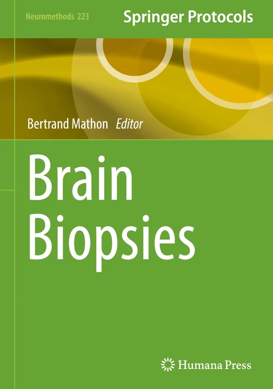 Brain Biopsies: 223 (Neuromethods, 223)