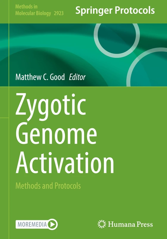 Zygotic Genome Activation: Methods and Protocols: 2923 (Methods in Molecular Biology, 2923)