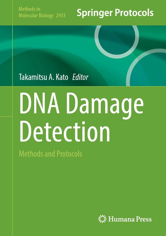 DNA Damage Detection: Methods and Protocols: 2933 (Methods in Molecular Biology, 2933)