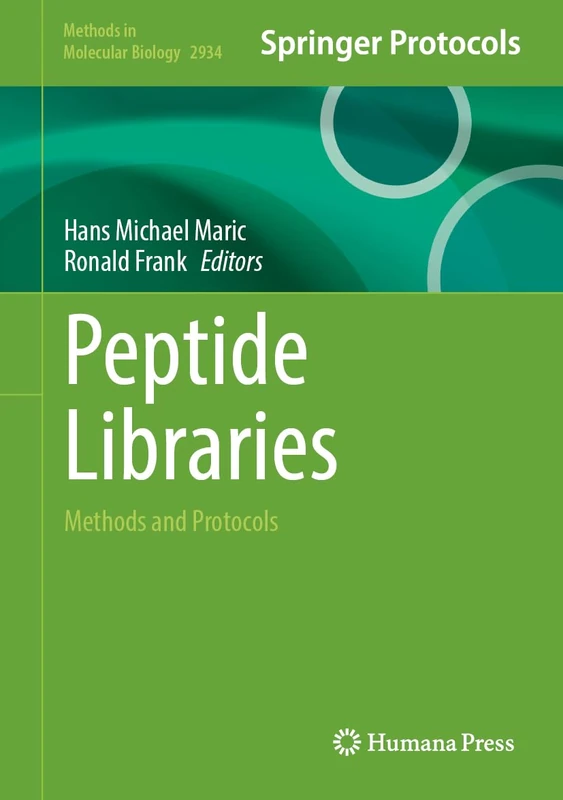 Peptide Libraries: Methods and Protocols: 2934 (Methods in Molecular Biology, 2934)