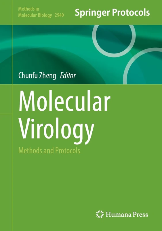 Molecular Virology: Methods and Protocols: 2940 (Methods in Molecular Biology, 2940)